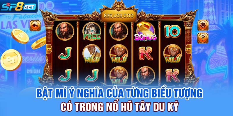 Bật mí ý nghĩa của từng biểu tượng có trong nổ hũ Tây Du Ký 