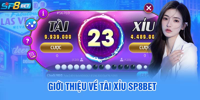 Giới thiệu về Tài xỉu SP8bet