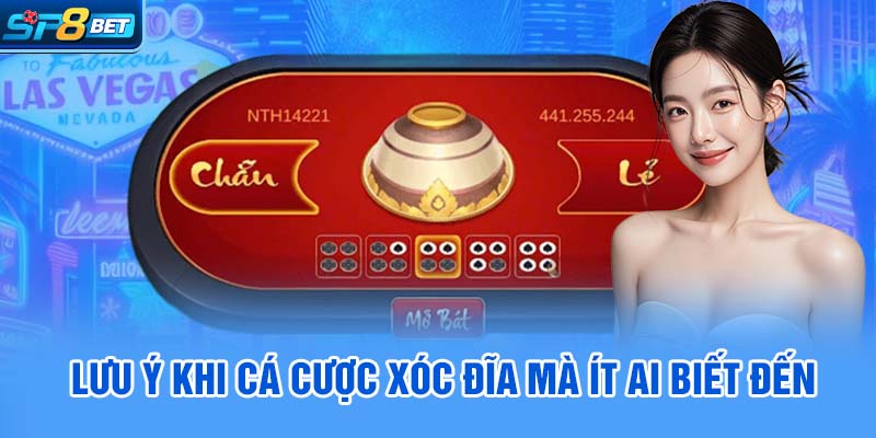 Lưu ý khi cá cược xóc đĩa mà ít ai biết đến